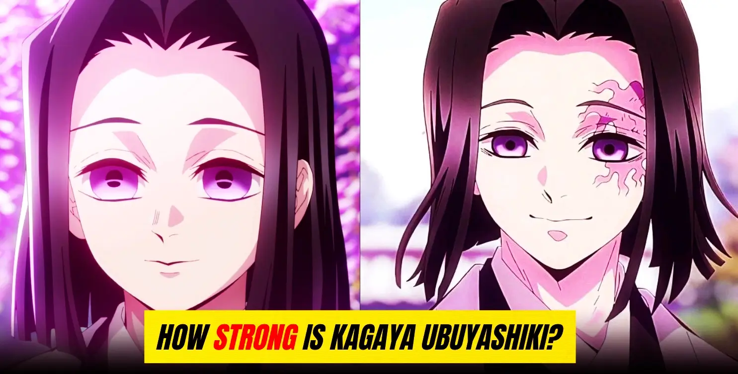 How Strong Is Kagaya Ubuyashiki