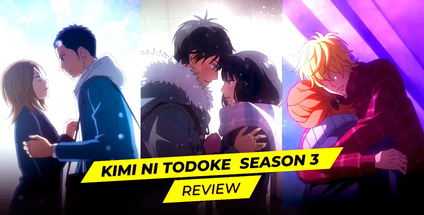 Kimi Ni Todoke Season 3 Review