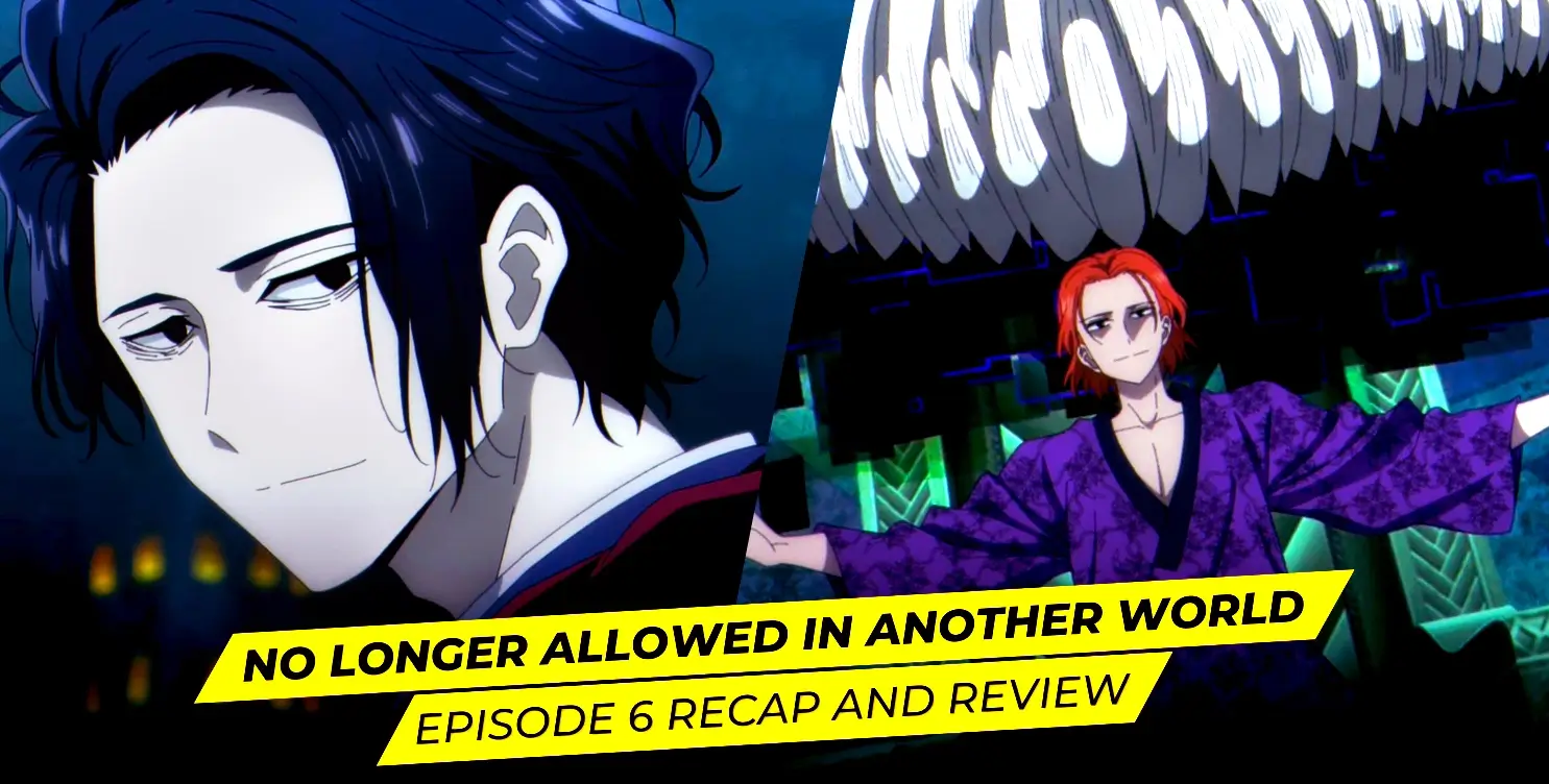 No Longer Allowed In Another World Anime Episode 6 Recap and Review