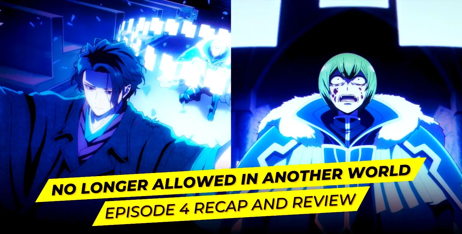 No Longer Allowed in Another World Anime Episode 4 Recap and Review