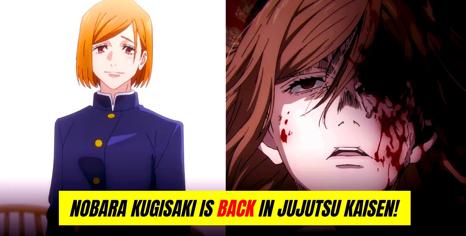 Nobara Kugisaki is Back in Jujutsu Kaisen